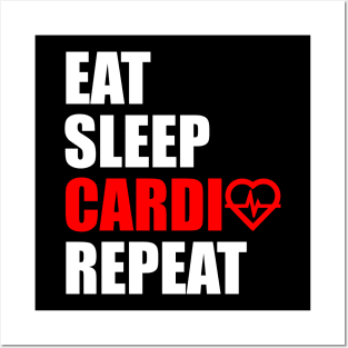 Eat sleep cardio repeat Posters and Art